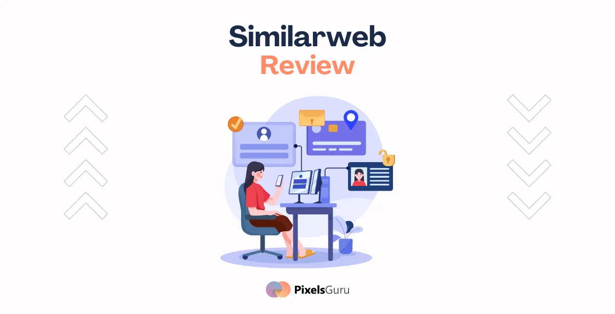 Similarweb Review Features, Pricing, Pros & Cons